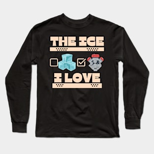 The ICE I Love Long Sleeve T-Shirt